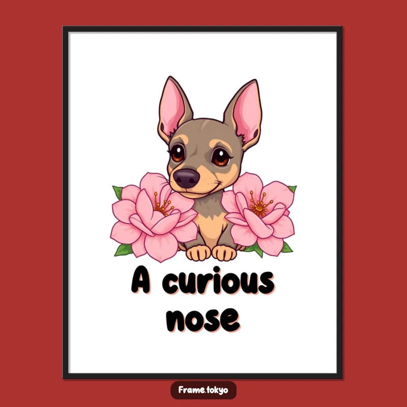 Funny Pinscher Flower Poster: Bring Curious Charm to Your Walls