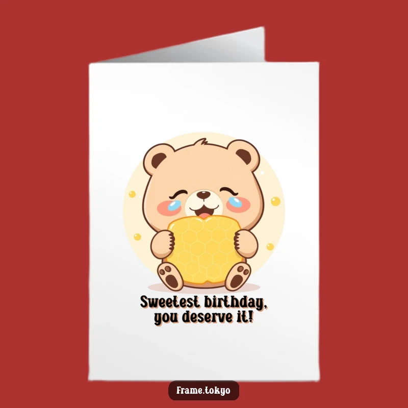 Free Printable Birthday Card Bear: Joyful Tears & Honeycomb Funny Downloadable Gift
