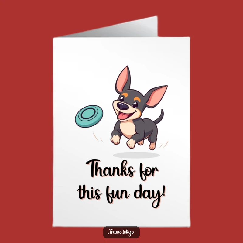 Free Printable Pinscher Thank You Card: Goofy Dog Chasing Frisbee, Funny Downloadable Gift